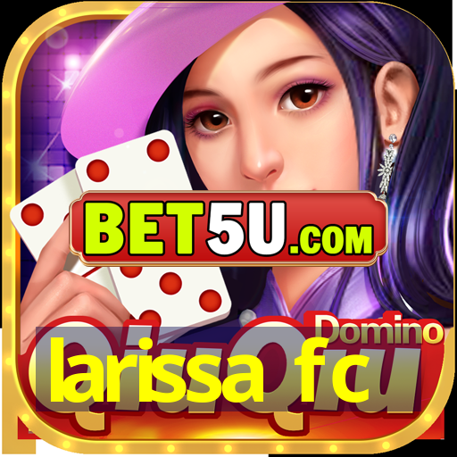 larissa fc